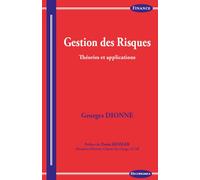 Gestion des risques - theories et applications - Georges Dionne - Economica - broché - Etude