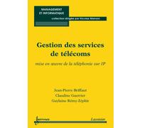 Gestion des services de telecoms mise en oeuvre de la teleph - Briffaut - Hermes Science Publications - broché - Livre
