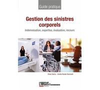 Gestion des sinistres corporels - Olivier Barrio - L'Argus de l'Assurance Editions - ebook (ePub) - Guide