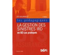 Gestion des sinistres IRD: incendies et risques divers