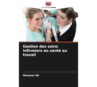Gestion des soins infirmiers en santé au travail