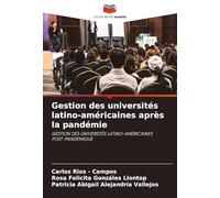 Gestion des universités latino-américaines après la pandémie: GESTION DES UNIVERSITÉS LATINO-AMÉRICAINES POST-PANDEMIQUE