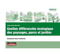 Gestion Différenciée Des Paysages, Parcs Et Jardins - Aménagement Urbain Et Biodiversité