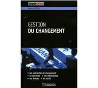 Gestion du changement Pierre Pastor (Auteur)