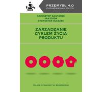 Gestion du cycle de vie des produits Krzysztof Santarek, Jan Duda, Sylwester Oleszek (Buch auf Polnisch)