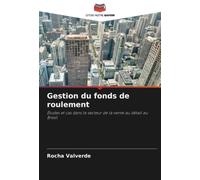 Gestion du fonds de roulement: Études et cas dans le secteur de la vente au détail au Brésil