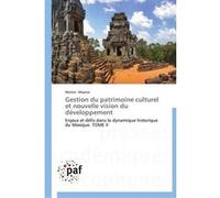 Gestion du patrimoine culturel et nouvelle vision du développement WOYNAR-M (Auteur)