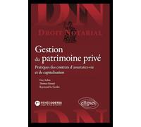 Gestion du patrimoine privé: Pratiques des contrats d’assurance-vie et de capitalisation