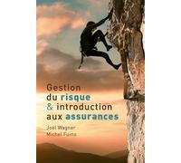 Gestion du risque et introduction aux assurances - Joël Wagner - Presses Polytechniques Romandes - broché - Etude
