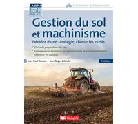 Gestion du sol et machinisme Décider d'une stratégie - Jean Paul Daouze - France Agricole Eds - broché - Guide