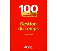 Gestion du temps - Laurent Hermel - Afnor - broché - Guide