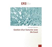 Gestion d'un facturier avec Ms excel - Ismael Ntoto - Universitaires Europeennes - broché - Manuel