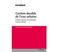 Gestion durable de l'eau urbaine Bernard Barraqué (Auteur)