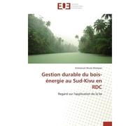 Gestion durable du bois-énergie au sud-kivu en rdc - MAMPASI-E - Universitaires Europeennes - broché - Etude