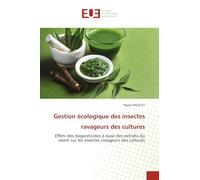 Gestion écologique des insectes ravageurs des cultures