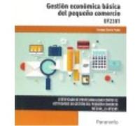 Gestión Económica Básica Del Pequeño Comercio. Certificados De Profesionalidad. Actividades De Gestión Del Pequeño Comercio - García Prado, Enrique García Prado, Enrique (Auteur)
