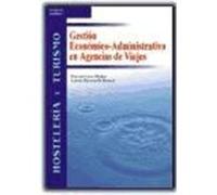 GESTIÓN ECONÓMICO-ADMINISTRATIVA EN AGENCIAS DE VIAJES