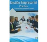 Gestión Empresarial Práctica : Emprendedores, Autónomos Y Pymes - Carpintero Gómez, José María Carpintero Gómez, José María (Auteur)