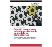 Gestión Escolar Para La Implementación De Un Modelo En Competencias