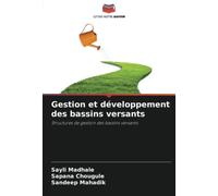 Gestion et développement des bassins versants: Structures de gestion des bassins versants