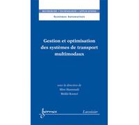 Gestion et optimisation des systèmes de transport multimodaux - Hisham Abou-Kandil - Hermes Science Publications - broché - Scolaire / Universitaire