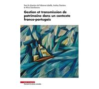 Gestion Et Transmission De Patrimoine Dans Un Contexte Franco-Portugais