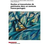 Gestion et transmission de patrimoine dans un contexte franco-portugais