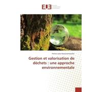 Gestion et valorisation de déchets : une approche environnementale - Perline Lalao Rasoanantoandro - Universitaires Europeennes - broché - Livre