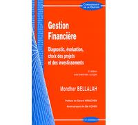 Gestion financiere, 2e ed. Diagnostic, évaluation, choix des projets et des investissements - Mondher Bellalah - Economica - broché - Etude