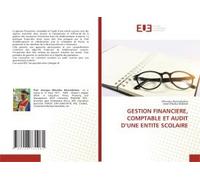 Gestion Financiere, Comptable Et Audit D'une Entite Scolaire