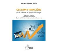Gestion Financière - Cours, Exercices Et Applications Corrigés