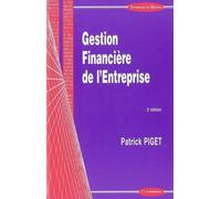 Gestion financiere de l'entreprise - Patrick Piget - Economica - broché - Etude