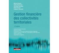 Gestion financière des collectivités territoriales: Analyse fiscale et financière - Intercommunalité - Péréquation communale, départementale et régional