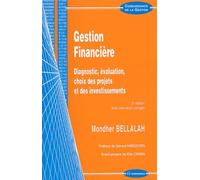 Gestion financière : Diagnostic, évaluation, choix des projets et des investissements