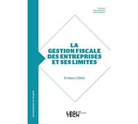 Gestion fiscale des entreprises et ses limites - Emilien Lebas - Legitech - broché - Etude
