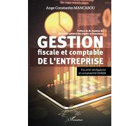 Gestion fiscale et comptable de l'entreprise: Fiscalité sénégalaise et comptabilité OHADA