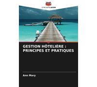 GESTION HÔTELIÈRE : PRINCIPES ET PRATIQUES