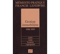 Gestion immobilière 1998-1999: Achat, vente, location, copropriété