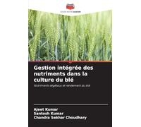 Gestion intégrée des nutriments dans la culture du blé
