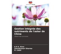 Gestion intégrée des nutriments de l'aster de Chine: Gestion des nutriments