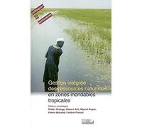 GESTION INTEGREE DES RESSOURCES NATURELLES EN ZONES INONDABLES TROPICALES