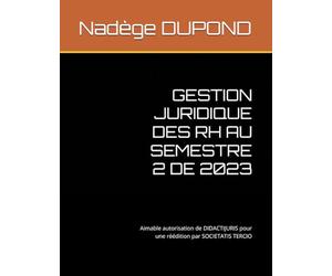 GESTION JURIDIQUE DES RH AU SEMESTRE 2 DE 2023: Aimable autorisation de DIDACTIJURIS pour une réédition par SOCIETATIS TERCIO