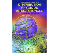 Gestion logistique intégrée de la distribution physique internationale