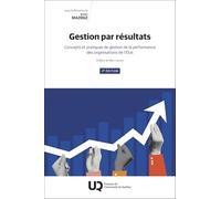 Gestion par résultats, 2e édition: Concepts et pratiques de gestion de la performance des organisations de l'État (2025)