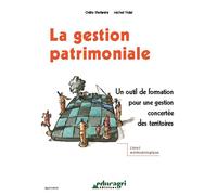 Gestion patrimoniale (La) Un outil de formation pour une gestion concertée des territoires - STEFANINI - Educagri - broché - Scolaire / Universitaire