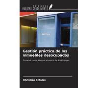 Gestión práctica de los inmuebles desocupados: Tomando como ejemplo el centro de Schelklingen