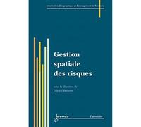 Gestion spatiale des risques - Brugnot - Hermes Science Publications - broché - Etude
