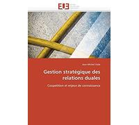 Gestion Stratégique Des Relations Duales