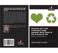 Gestione Dei Costi Ambientali Negli Ospedali Dello Stato Di Rio Grande Do Sul