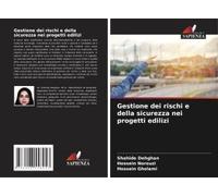 Gestione Dei Rischi E Della Sicurezza Nei Progetti Edilizi